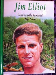 Jim Elliot: Mission to the Rainforest : Shaw, Sue, Harley, Donald:  Amazon.com.au: Books