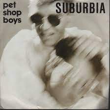 Suburbia by pet shop boys song meaning, lyric interpretation, video and chart position. Pet Shop Boys Suburbia Zu Kaufen Bei Fairmondo