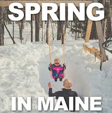Maine Memes On Twitter We Don T Let The Snow Stop Us Ok Ok Ok We Know Spring Starts In June Wickedfunny Http T Co 7l7ssdhdy7 Http T Co Djbvj9snt9