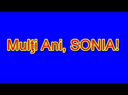 Sa cresti mare, frumoasa si sa le aduci numai bucurii parintilor! La Multi Ani Sonia Youtube