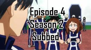 Boku No Hero Academia Season 3 Episode 3 Watch Online My Hero Academia Season 2 Episode 4 English Subbed Hero Academia Season 2 My Hero Academia Season 2