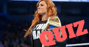 The most difficult charlotte flair quiz available. Wwe Quiz How Well Do You Know Becky Lynch Sportswhy