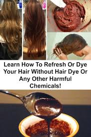 No More Wasting Your Money Learn How To Refresh Or Dye Your Hair Without Hair Dye Or Any Other Harmful Chemi Healthy Natural Living Home Beauty Tips Dyed Hair