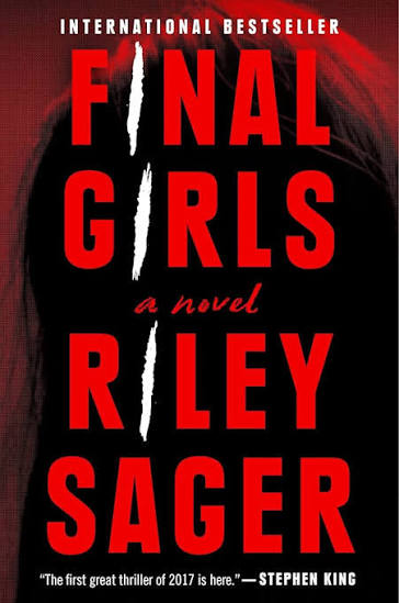 Final Girls: A Novel: Sager, Riley: 9781101985366: Amazon.com: Books