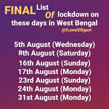 A partial lockdown has been imposed in west bengal as the state continued to add over 17,000 fresh coronavirus infections over the past few days. I Love Siliguri On Twitter New List By West Bengal Govt On These Days There Will Be Complete Lockdown