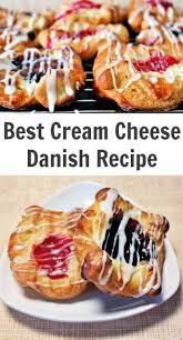 Best Cream Cheese Danish Recipe Cheese Danish Recipe Danish Food Cream Cheese Danish Recipe