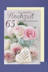 Auch ein jahrbuch, das zu jedem ehejahr eine anekdote bereithält, ist ein schönes geschenk. Eiserne Hochzeit 65 Hochzeitstag Grusskarte Foliendruck Blumen 16x11cm Ebay