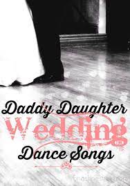 25 Country Father Daughter Wedding Dance Songs Wedding Dance Songs Country Wedding Songs Father Daughter Wedding Dance