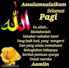 Check spelling or type a new query. Assalamualaikum Semua Kutipan Selamat Pagi Selamat Pagi Kata Kata