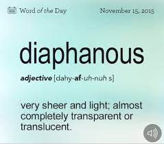 Diaphanous Weird Words Uncommon Words Unusual Words