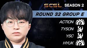 [ENG] SCSL S2 Ro.32 Group E (Action, YSC, Tyson and Hyuk)