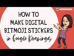 Learn How To Use Digital Stickers To Add Engaging Feedback To Student Work Completed In Google Classroom And In 2020 Bitmoji Stickers Google Classroom Digital Sticker
