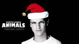 Martin Garrix Animals Christmas Version Youtube
