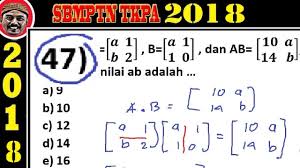 Maybe you would like to learn more about one of these? Pembahasan Soal Sbmptn 2018 Tkpa Matematika Dasar No 47 Matriks Qwerty