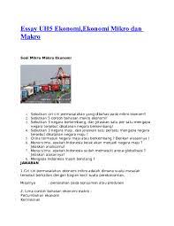 Walaupun terbagi menjadi 2, soal ini sudah kami lengkapi dengan kunci jawaban pada akhir soal. Doc Essay Uh5 Ekonomi Fikri Jsc Academia Edu