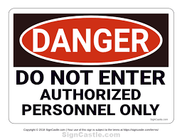 Free Printable Do Not Enter Authorized Personnel Only Danger Sign Download It At Https Signcastle Com Download Do Not Ente Dangerous Signs Science Party