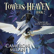 Book 1 as it's meant to be heard, narrated by steve campbell. Amazon Com Towers Of Heaven Book 2 A Litrpg Adventure Audible Audio Edition Cameron Milan Steve Campbell Cameron Milan Audible Audiobooks