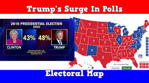 2016 Electoral Map Trump S Surge In The Polls Youtube