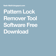 Pattern Lock Remover Tool Software Free Download Free Download How To Remove Free