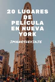 20 Lugares De Pelicula En Nueva York En 2020 Mapa De Manhattan Viajes A New York Nueva York