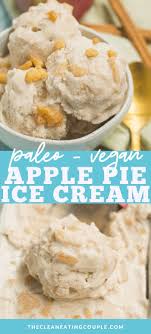 Paleo Apple Cinnamon Ice Cream Recipe In 2020 Dairy Free Ice Cream Recipes Vegan Ice Cream Recipe Paleo Ice Cream
