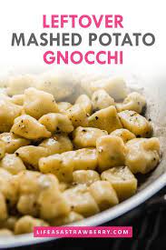 Leftover Mashed Potatoes Gnocchi With Video Life As A Strawberry Recipe Gnocchi Recipes Homemade Gnocchi Recipes Easy Gnocchi Recipes