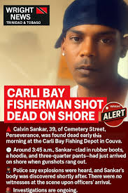 🟥 CARLI BAY FISHERMAN SHOT DEAD ON SHORE 🔺 Calvin Sankar, 39, of Cemetery  Street, Perseverance, was found dead early this morning at the Carli Bay  Fishing Depot in Couva. 🕒 Around