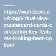 Virtual Visa And Mastercard Cards Comparing The Key Features And Looking Credit Card Readers Fintech Blockchain