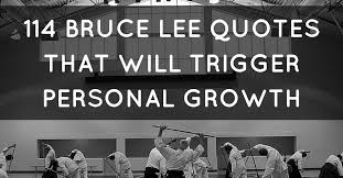 Top 13 most famous bruce lee quotes. 114 Bruce Lee Quotes That Will Trigger Personal Growth