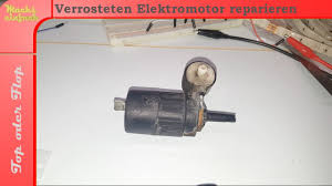 Bei siemens wurde die vertrauensgleitzeit eingeführt. Verrosteten Elektromotor Wiederbeleben Top Oder Flop Youtube