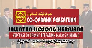 Koperasi bank persatuan offer a variety of roles. Jawatan Kosong Di Koperasi Co Opbank Persatuan Malaysia Berhad 19 November 2017 Kerja Kosong 2021 Jawatan Kosong Kerajaan 2021