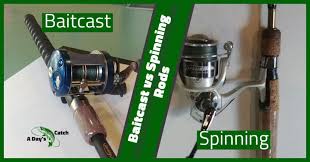 Spinning Vs Casting Rod Which Is Best For You A Day S Catch