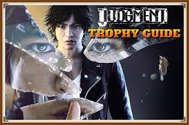 All trophies and achievements in judgment, including their unlocking conditions. Judgment Trophy Guide Tips Tricks Trophy Guide Achievement Guide Gaming With Abyss