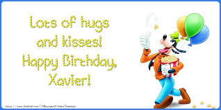 Lots Of Hugs And Kisses Happy Birthday Xavier Greetings Cards For Kids For Xavier Messageswishesgreetings Com Happy birthday wishes, cake images, greeting cards, messages, quotes (english). lots of hugs and kisses happy birthday
