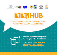 BIBINHUB, le Biblioteche come poli di innovazione per i giovani della Valle  Camonica - Valle Camonica Cultura