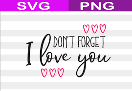 Download Don T Forget I Love You Graphic By Catpopdesigns Creative Fabrica PSD Mockup Templates