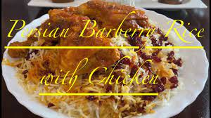 Persian Iranian Barberry Rice With Chicken How To Make Rice With Barberries Chicken Youtube Arabic Food Food Chicken