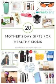 20 Mother S Day Gifts For Healthy Moms Back To The Book Nutrition Healthy Mom Nutrition Healthy
