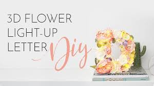3d Flower Light Up Letter Diy Tutorial Bang On Style Youtube