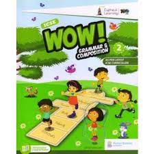 Write seven sentences about it. Buy Eupheus Learning Wow Grammar Composition Icse For Class 2