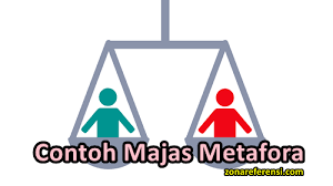 50 Contoh Majas Metafora Beserta Pengertian Dan Ciri Cirinya Lengkap