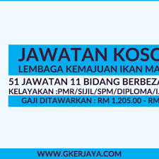 Jawatan kosong di kkm, pdrm, spa8, jpn, lhdn, atm, jpj, kastam, tudm, tldm, felda, kada, kemas, dbkl. Jawatan Kosong Terkini Di Lembaga Kemajuan Ikan Malaysia