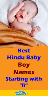 Hindu names for boys starting with r. Best Hindu Baby Boy Names Starting With R Hindu Baby Boy Names Sanskrit Baby Boy Names Royal Baby Boy Names