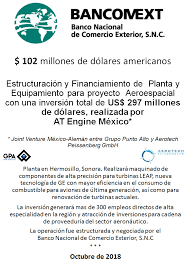 Purchase the banco nacional de comercio exterior s.n.c. Bancomext Otorga Financiamiento Para La Operacion De Una Planta Y Equipamiento Para Proyecto Aeroespacial Estrategico Bancomextbancomext