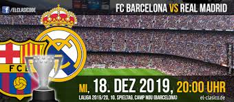 Barcelona will take on real madrid in what is expected to be one of the most thrilling el clasicos in recent times. Fc Barcelona Real Madrid Vorschau Infos 18 12 2019