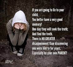 Children Do Not Always Believe What Is Force Fed To Them Someday They Will Seek The Truth And Ask Grandparents Quotes Quotes For Kids Divorced Parents Quotes