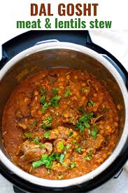 Instant Pot Dal Gosht In 2020 Lentil Stew Tandoori Roti Indian Food Recipes
