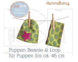 Das schnittmuster enthält schicke outfits, jacken, baskenmütze, kopftuch und stiefel für ihre puppen. Freebook Puppen Beanie Und Loop Hummelhonig