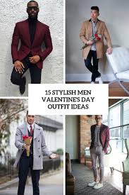 Whether you're actually going on a hot date, or you're taking yourself out for a fancy af dinner, we've got every valentine's eventuality covered. 15 Stylish Men Valentine S Day Outfit Ideas Styleoholic