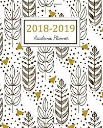 Fall semester, 2019 (70 instructional days). 2018 2019 Academic Planner 2018 2019 Two Year Planner Daily Weekly And Monthly Calendar Agenda Schedule Organizer Logbook And Journal Notebook Volume 6 24 Month Calendar Planner Buy Online In Honduras At Honduras Desertcart Com Productid